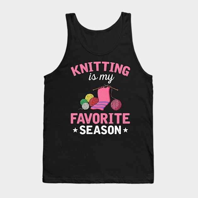 Knitting Is My Favorite Season Tank Top by cruztdk5